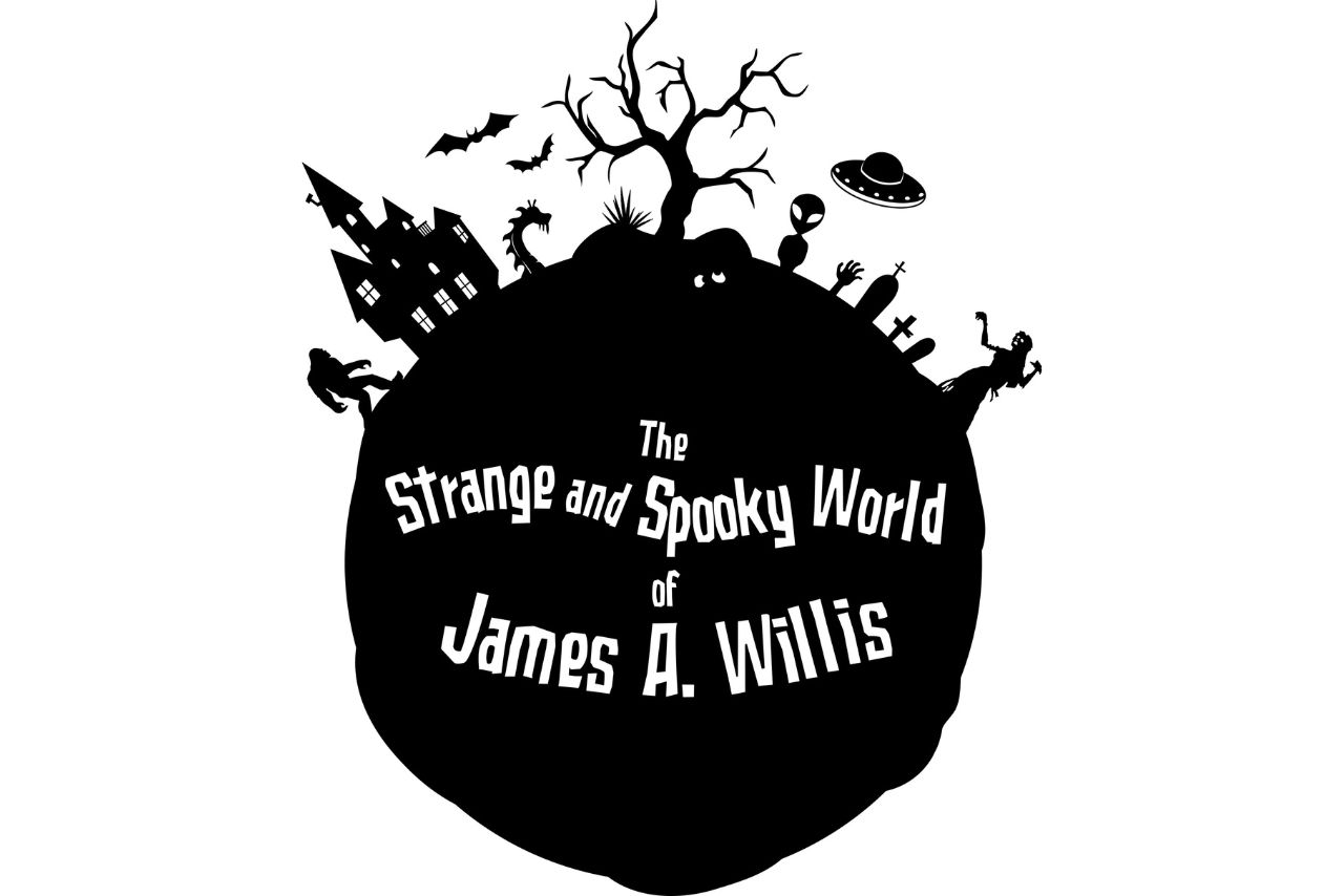 the strange and spooky world of james a. willis