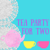 Tea Party for Two