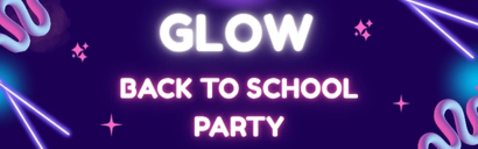 Glow Back to School Party